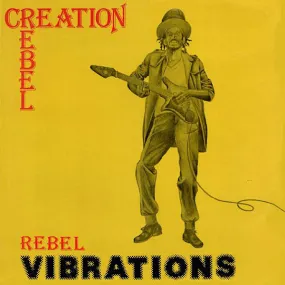 Creation Rebel | Rebel Vibrations | Album