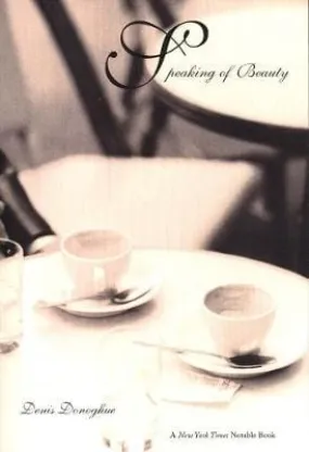 Denis Donoghue: Speaking of Beauty [2004] paperback